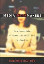 Media Mythmakers