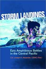 Storm Landings: Epic Amphibious Battles in the Central Pacific