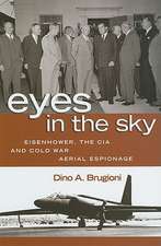 Eyes in the Sky: Eisenhower, the CIA, and Cold War Aerial Espionage