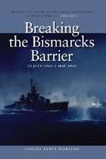 Breaking the Bismarks Barrier: 22 July 1942 - 1 May 1944