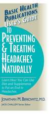 User's Guide to Preventing & Treating Headaches Naturally