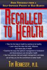 Recalled to Health