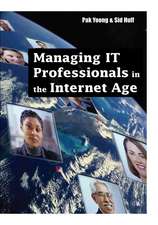 Managing IT Professionals in the Internet Age