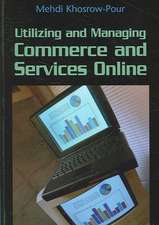 Utilizing and Managing Commerce and Services Online