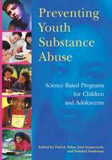 Preventing Youth Substance Abuse – Science–Based Programs for Children and Adolescents