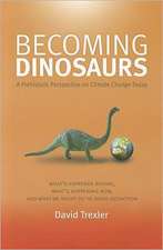 Becoming Dinosaurs