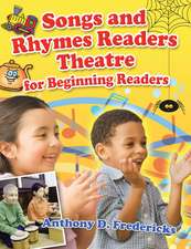 Songs and Rhymes Readers Theatre for Beginning Readers