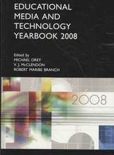 Educational Media and Technology Yearbook 2008: Volume 33