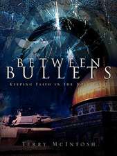 Between Bullets