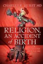 Religion, an Accident of Birth