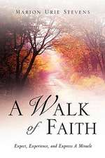 A Walk of Faith