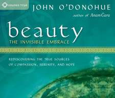 Beauty: The Invisible Embrace