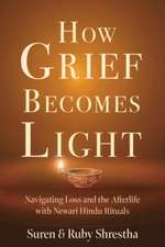 How Grief Becomes Light