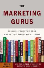 The Marketing Gurus: Lessons from the Best Marketing Books of All Time