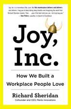 Joy, Inc: How We Built a Workplace People Love