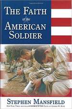 The Faith of the American Soldier