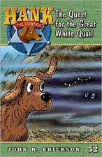 The Quest for the Great White Quail