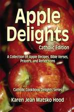 Apple Delights Cookbook, Catholic Edition