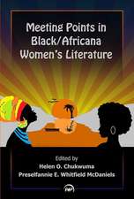 Meeting Points in Black/Africana Women's Literature