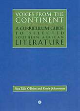 Voices From The Continent, Vol III: A Curriculum Guide to Selected Southern African Literature