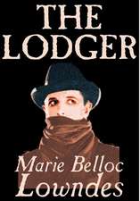 The Lodger by Marie Belloc Lowndes, Fiction, Mystery & Detective