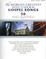 The World's Greatest Southern Gospel Songs