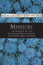 Ministry: Its History and Theology