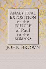 Analytical Exposition of Paul the Apostle to the Romans