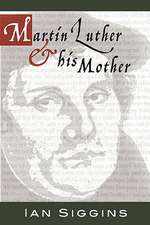 Luther & His Mother