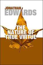 The Nature of True Virtue