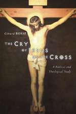 The Cry of Jesus on the Cross