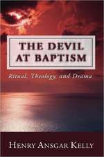 The Devil at Baptism: Ritual, Theology, and Drama