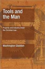 Tools and the Man: Property and Industry Under the Christian Law