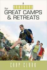 The Handbook for Great Camps and Retreats