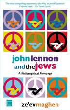 John Lennon and the Jews: A Philosophical Rampage