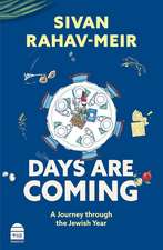 Days Are Coming: A Journey Through the Jewish Year