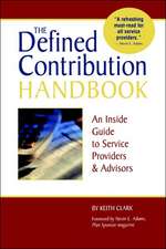 The Defined Contribution Handbook: An Inside Guide to Service Providers & Advisors