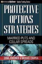 Protective Options Strategies: Married Puts and Collar Spreads