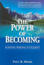 The Power of Becoming: Achieving Personal Fulfillment