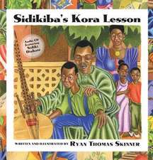 Sidikiba's Kora Lesson [With CD]: Promoting Cross-Cultural Awareness in a Post - 9/11 World