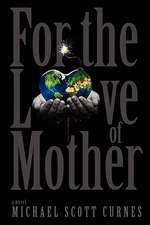 For the Love of Mother