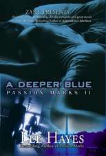 A Deeper Blue: Passion Marks II