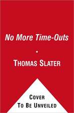 No More Time-Outs: A Novel