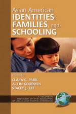 Asian American Identities, Families, and Schooling (Hc)