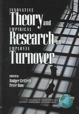 Innovative Theory and Empirical Reasearch on Employee Turnover (Hc): Principals, Ideas, and Materials (Hc)