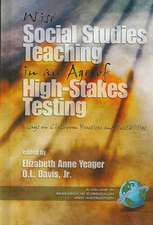 Wise Social Studies in an Age of High-Stakes Testing