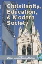 Christianity, Education and Modern Society (Hc)