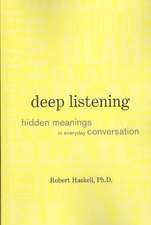 Deep Listening