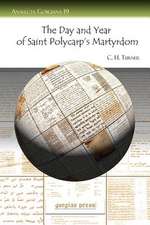 The Day and Year of Saint Polycarp's Martyrdom