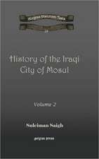 History of the Iraqi City of Mosul (vol 1)